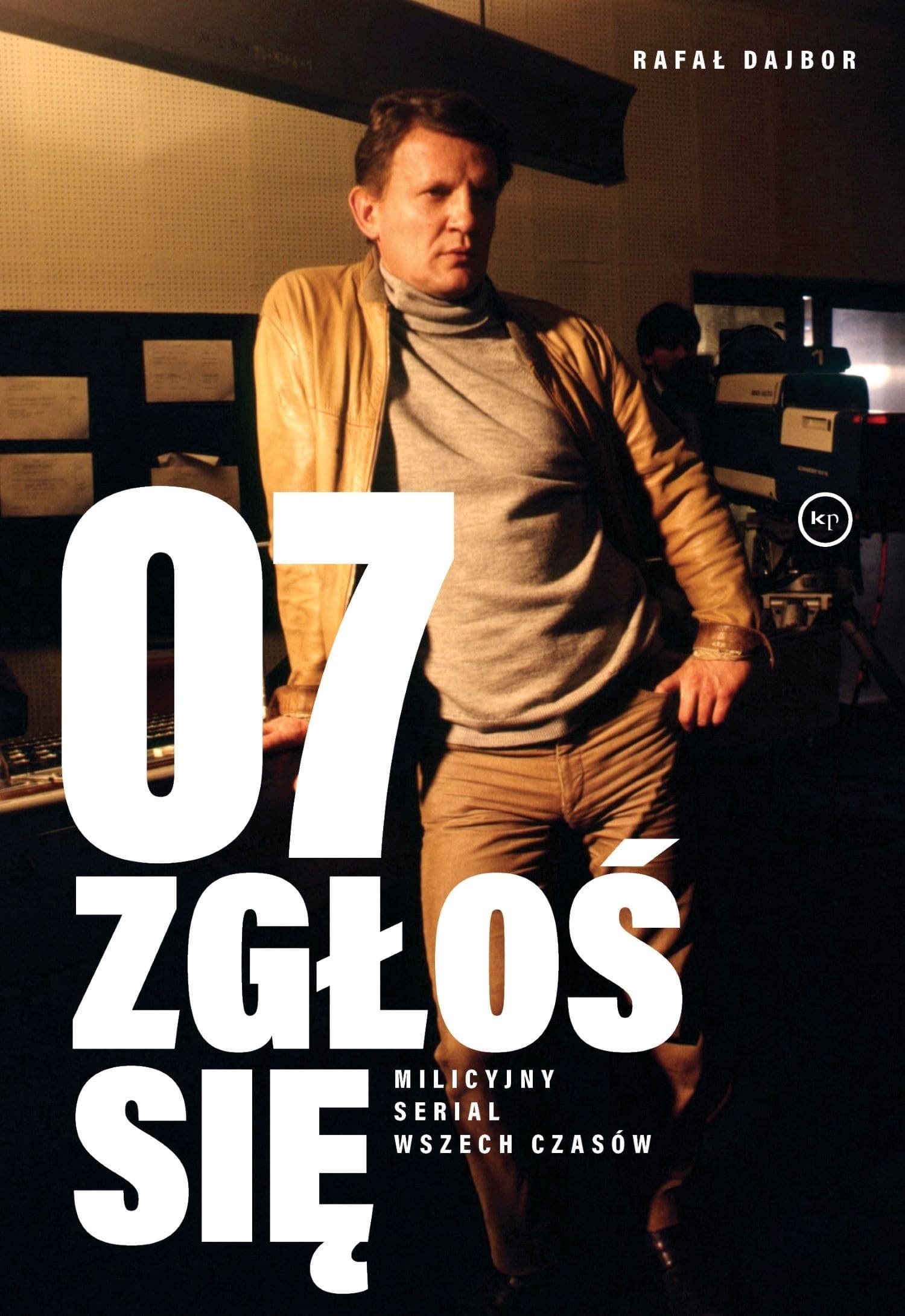 07 zgłoś się. Milicyjny serial wszech czasów