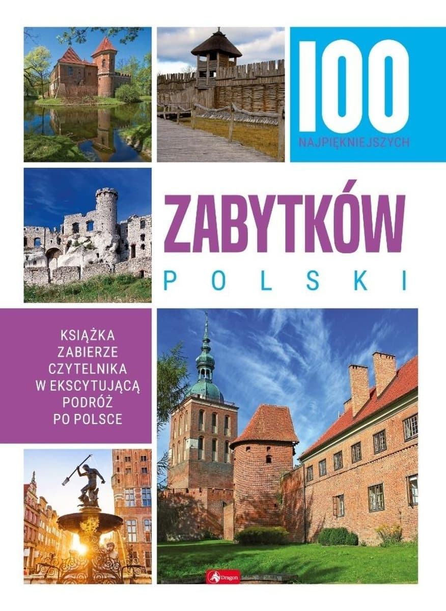 100 najpiękniejszych zabytków Polski - album