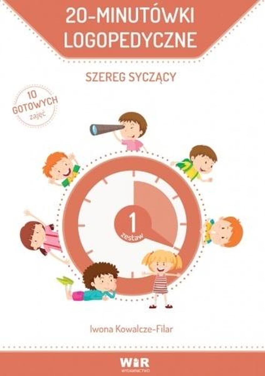 20-minutówki logopedyczne. Ćwiczenia szeregu syczącego
