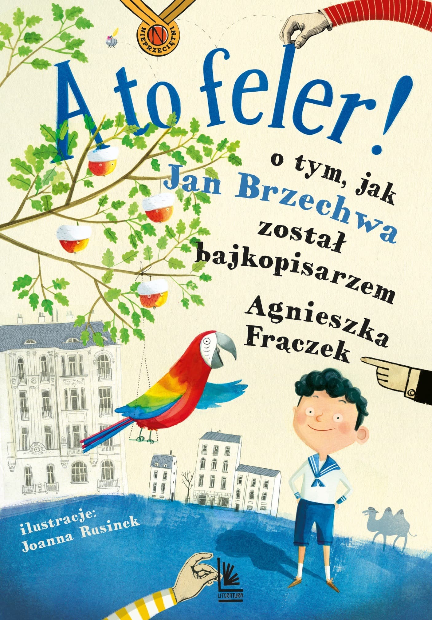 A to feler! Opowieść o dzieciństwie Jana Brzechwy