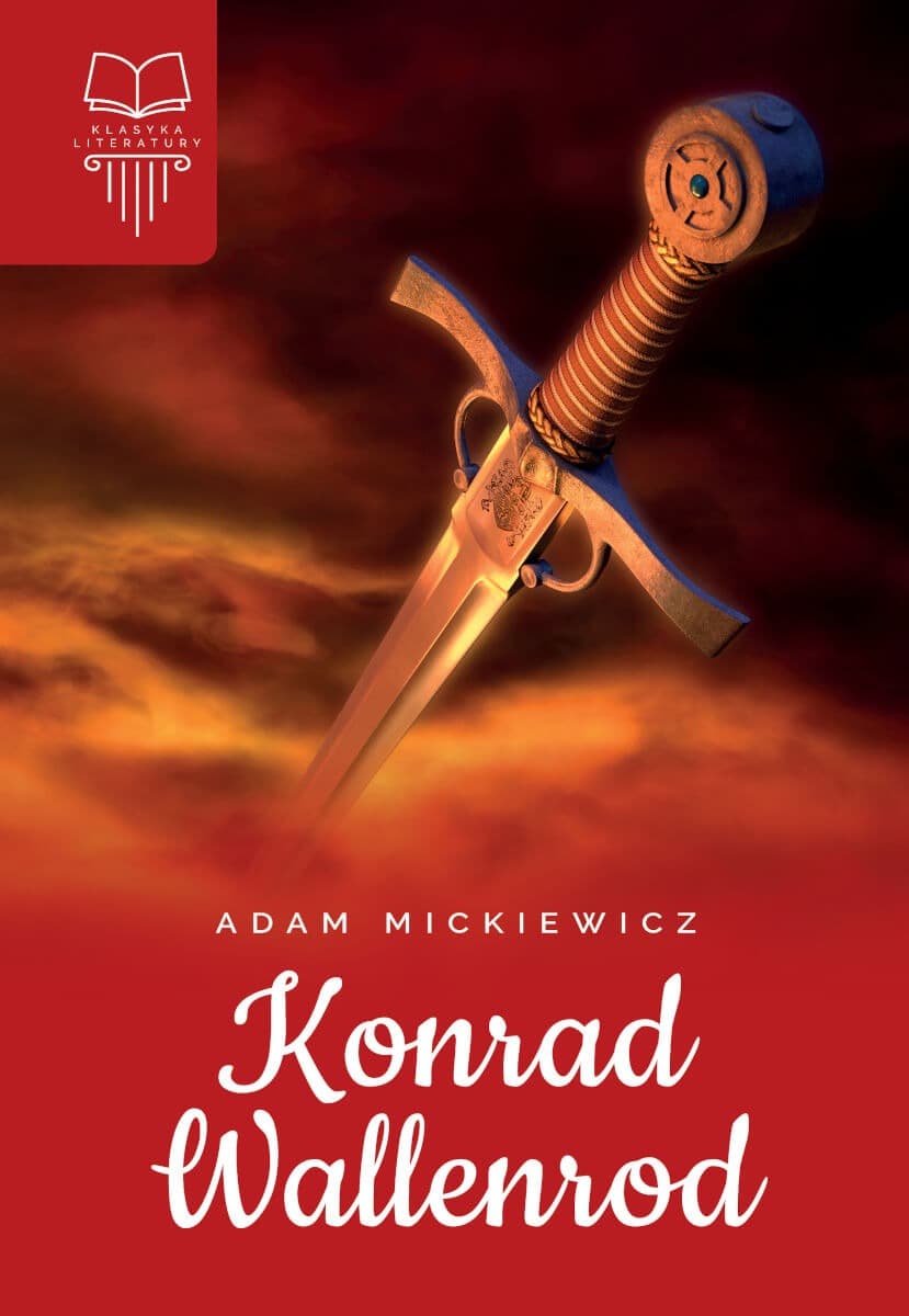 Adam Mickiewicz - Konrad Wallenrod