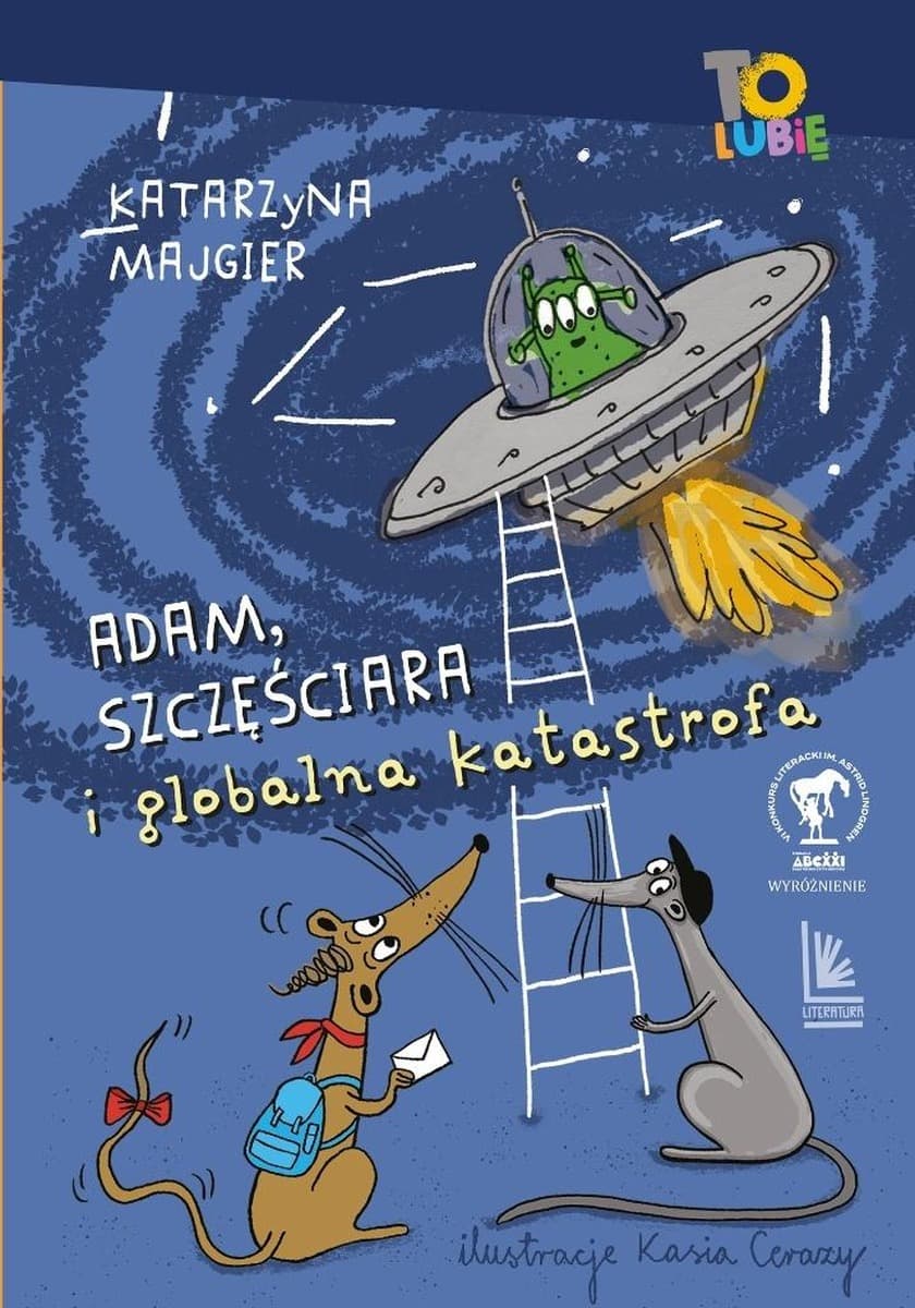 Adam, Szczęściara i globalna katastrofa - powieść o przyszłości Ziemi