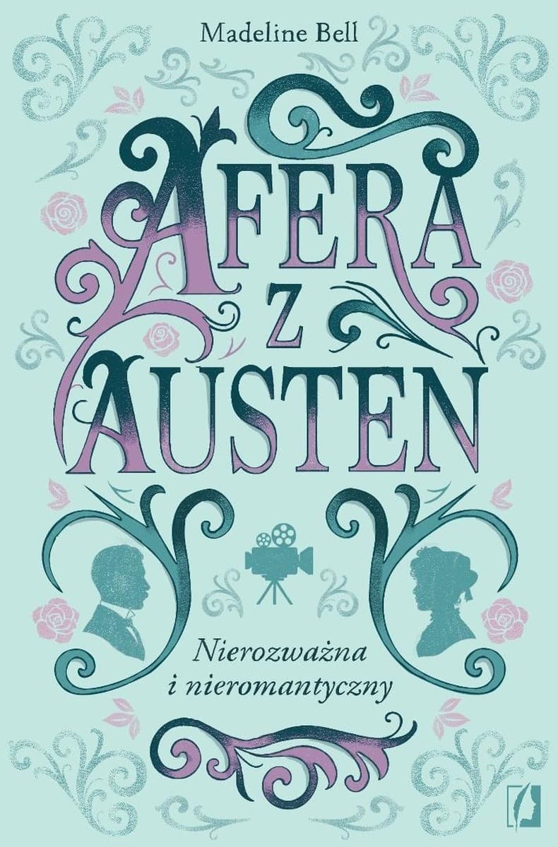 Afera z Austen, czyli nierozważna i nieromantyczna komedia Madeline Bell