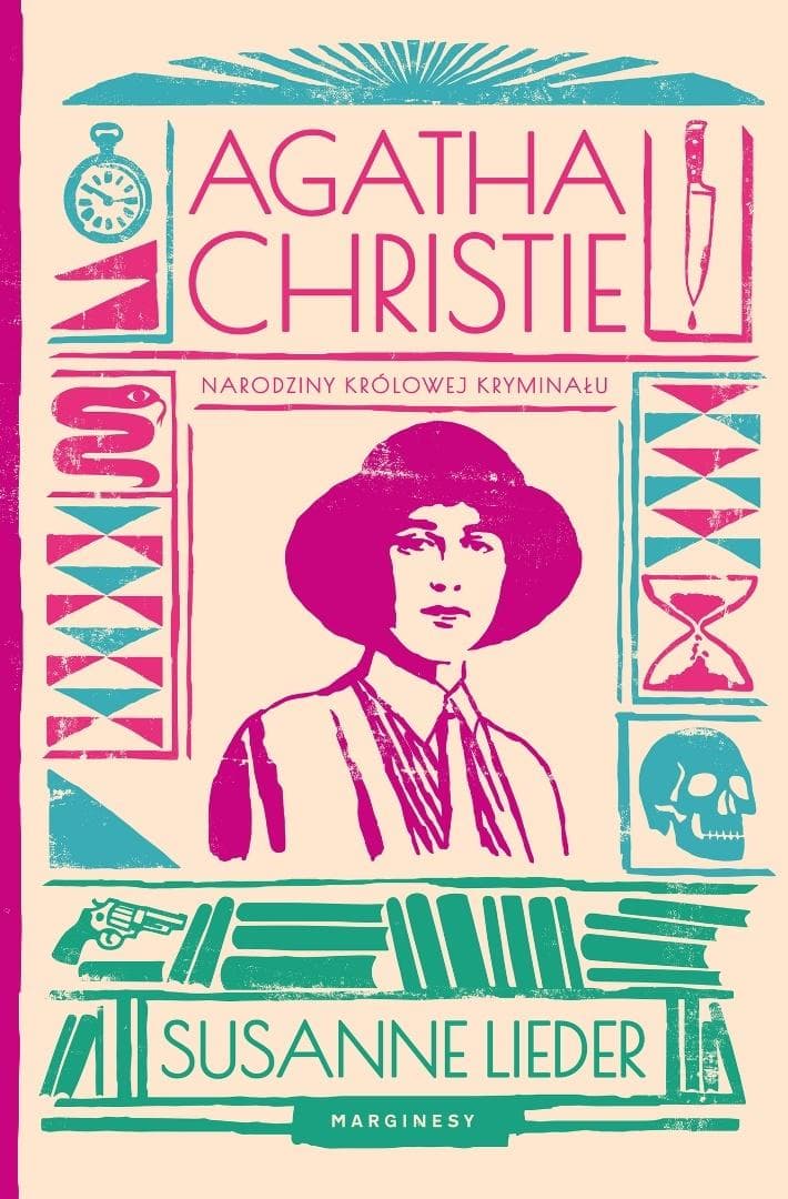 Agatha Christie. Narodziny królowej kryminału - Susanne Lieder biografia 300 stron