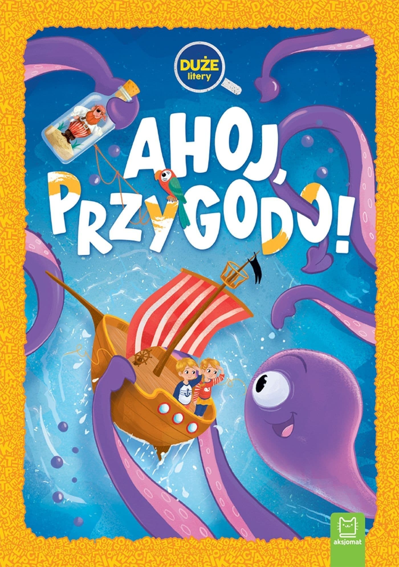 Ahoj, przygodo! Książeczka z dużymi literami dla dzieci
