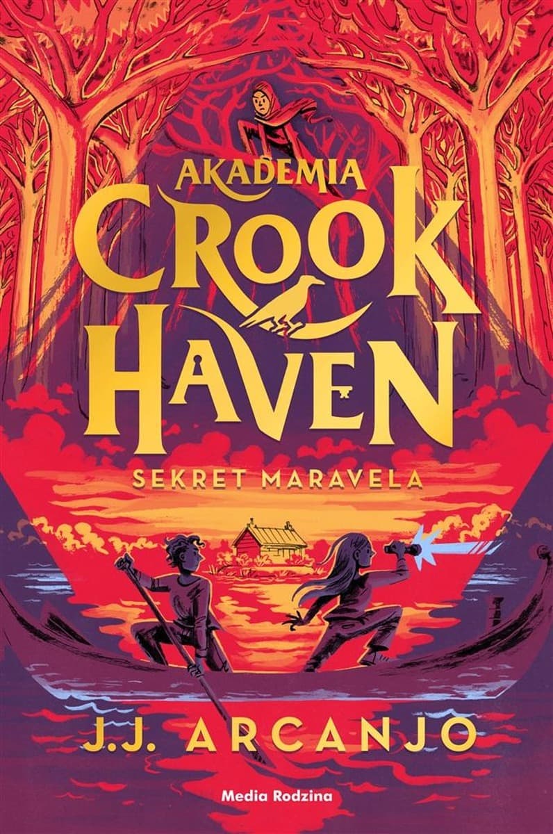 Akademia Crookhaven. Sekret Maravela Tom 3 - książka dla dzieci