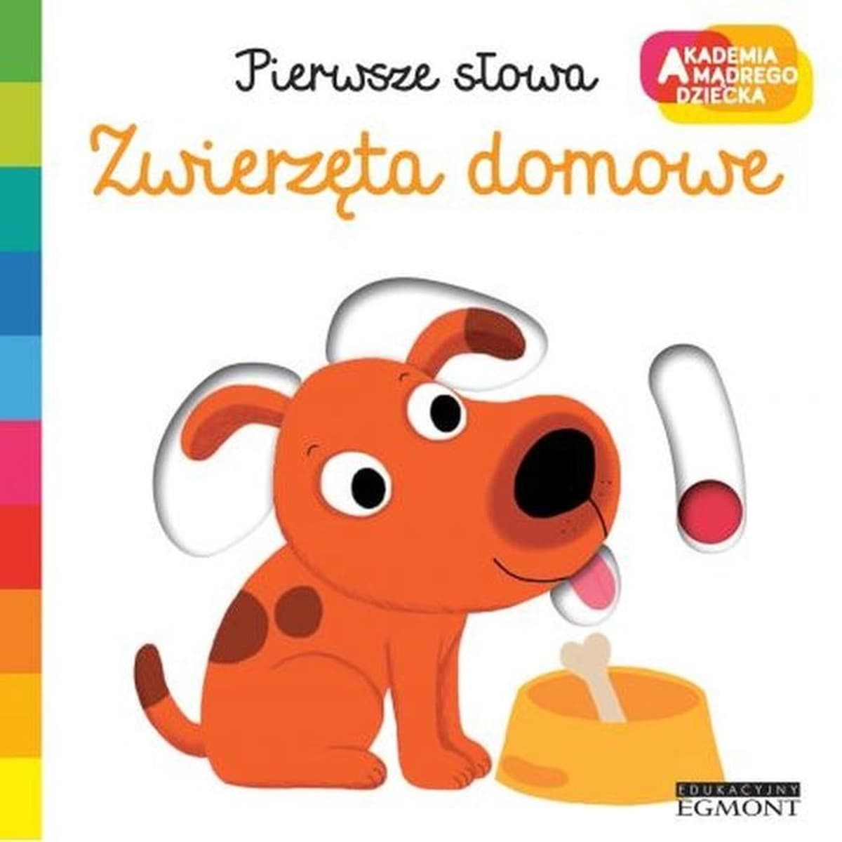 Akademia Mądrego Dziecka Zwierzęta domowe Pierwsze słowa