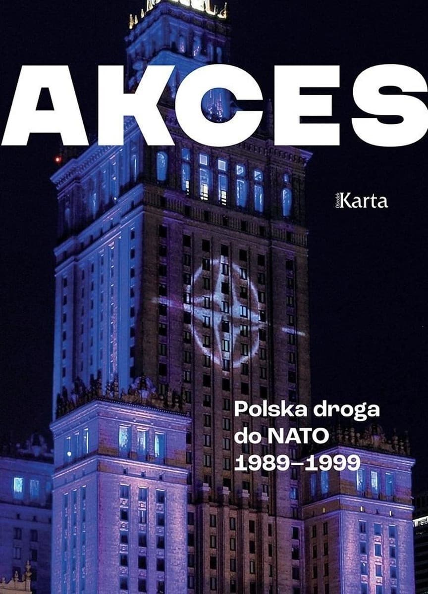 Akcesoria Polska droga do NATO 1989-1999 Andrzej Turkowski