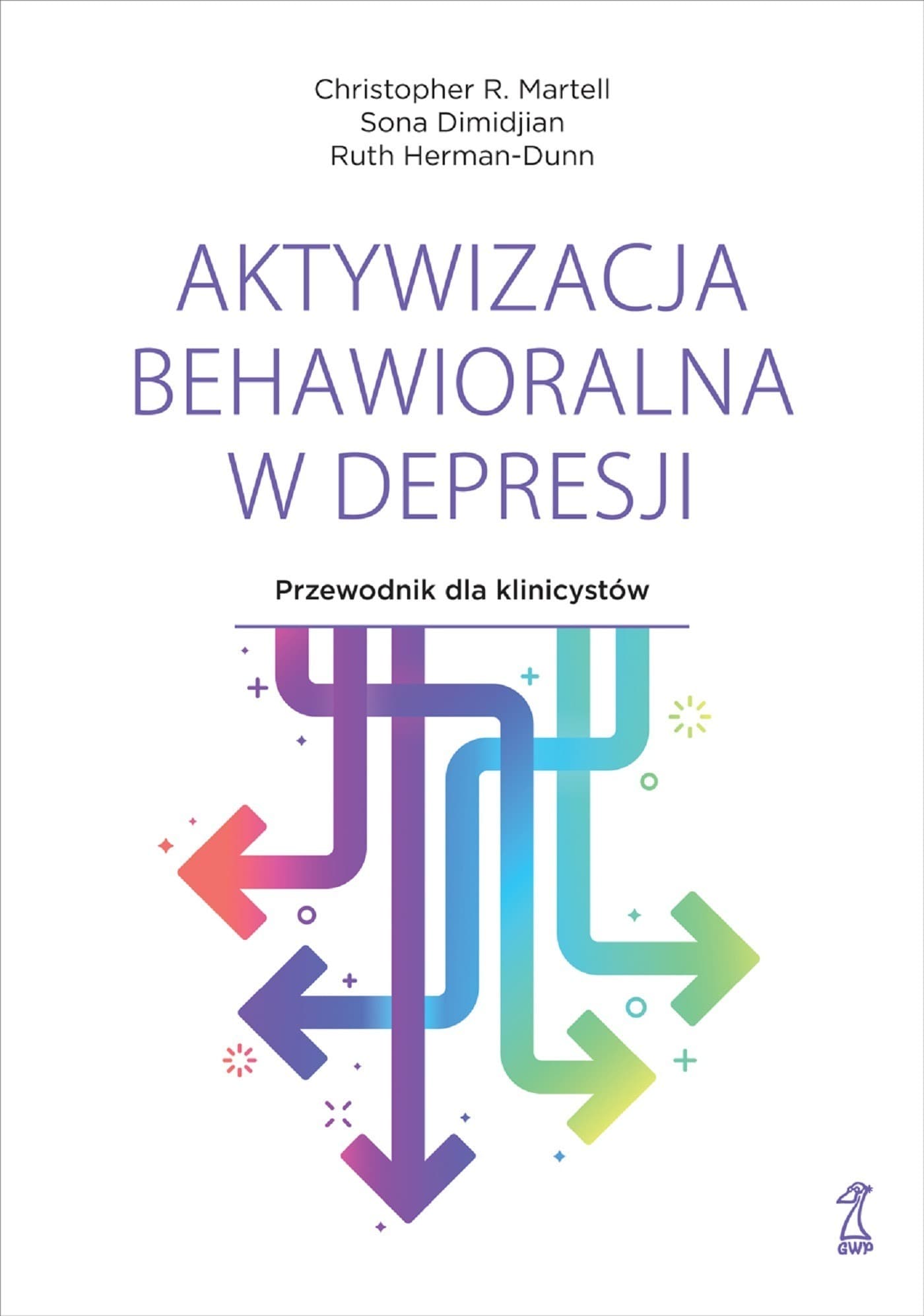 Aktywizacja behawioralna w depresji przewodnik dla klinicystów