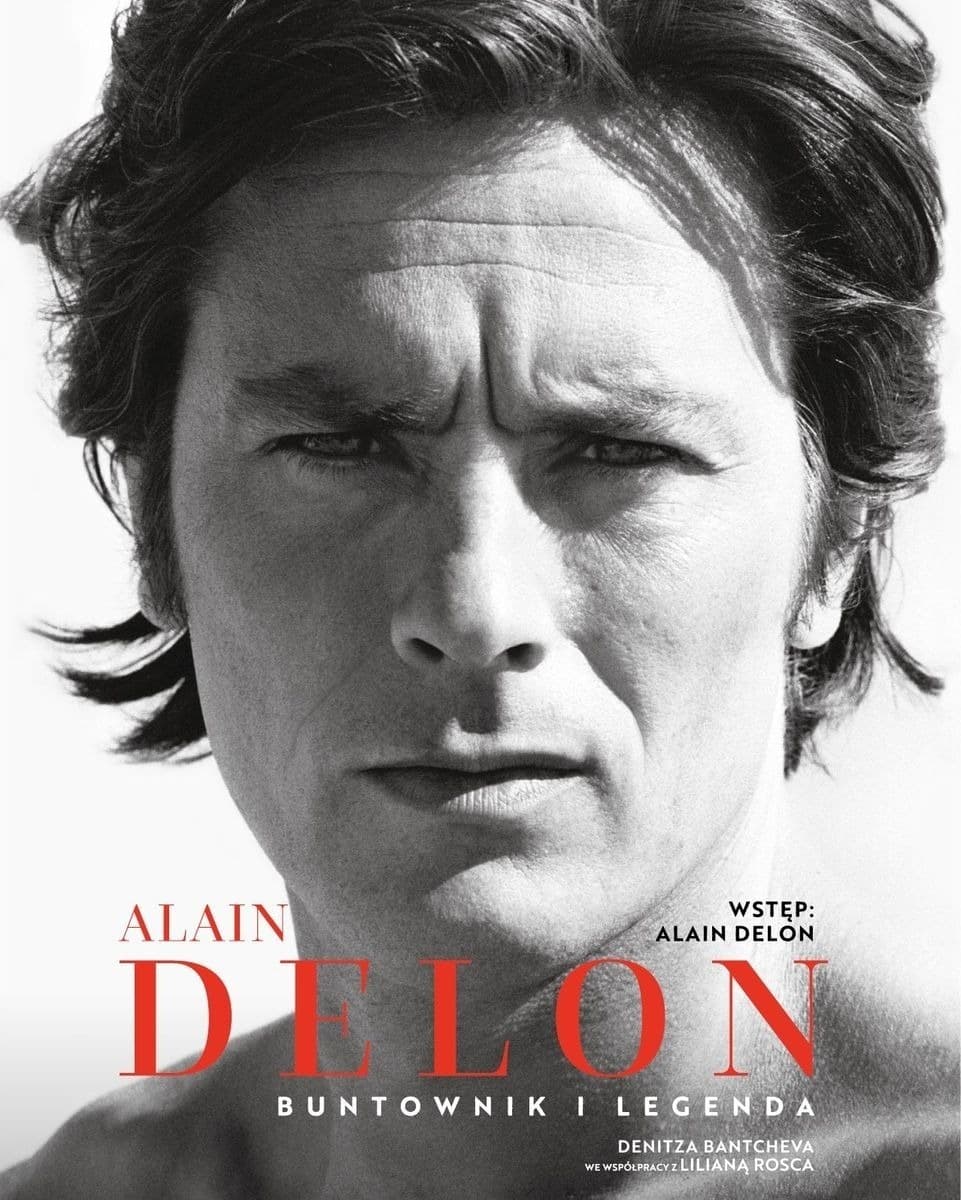 Alain Delon. Buntownik i legenda