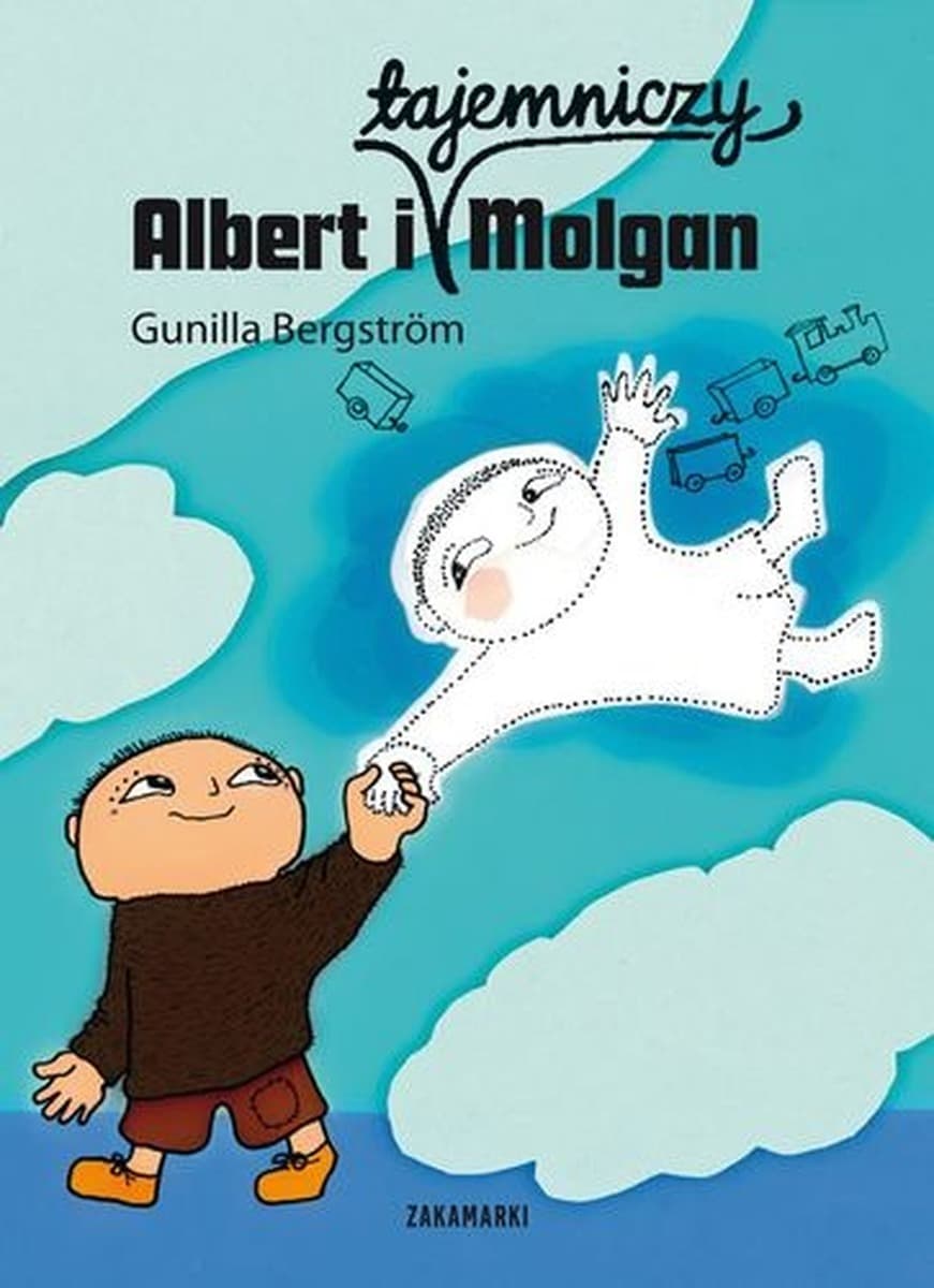 Albert i tajemniczy Molgan - książka dla dzieci Gunilla Bergstrom