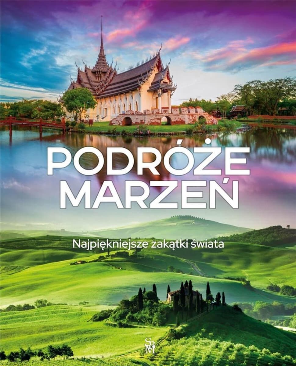 Album Ilustrowany Podróże Marzeń Najpiękniejsze Zakątki Świata