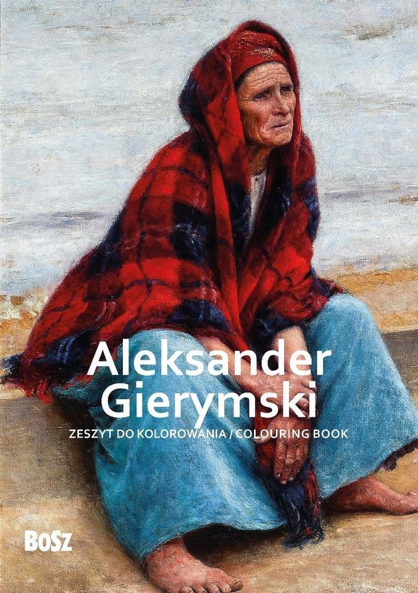 Aleksander Gierymski. Zeszyt do kolorowania 32 strony