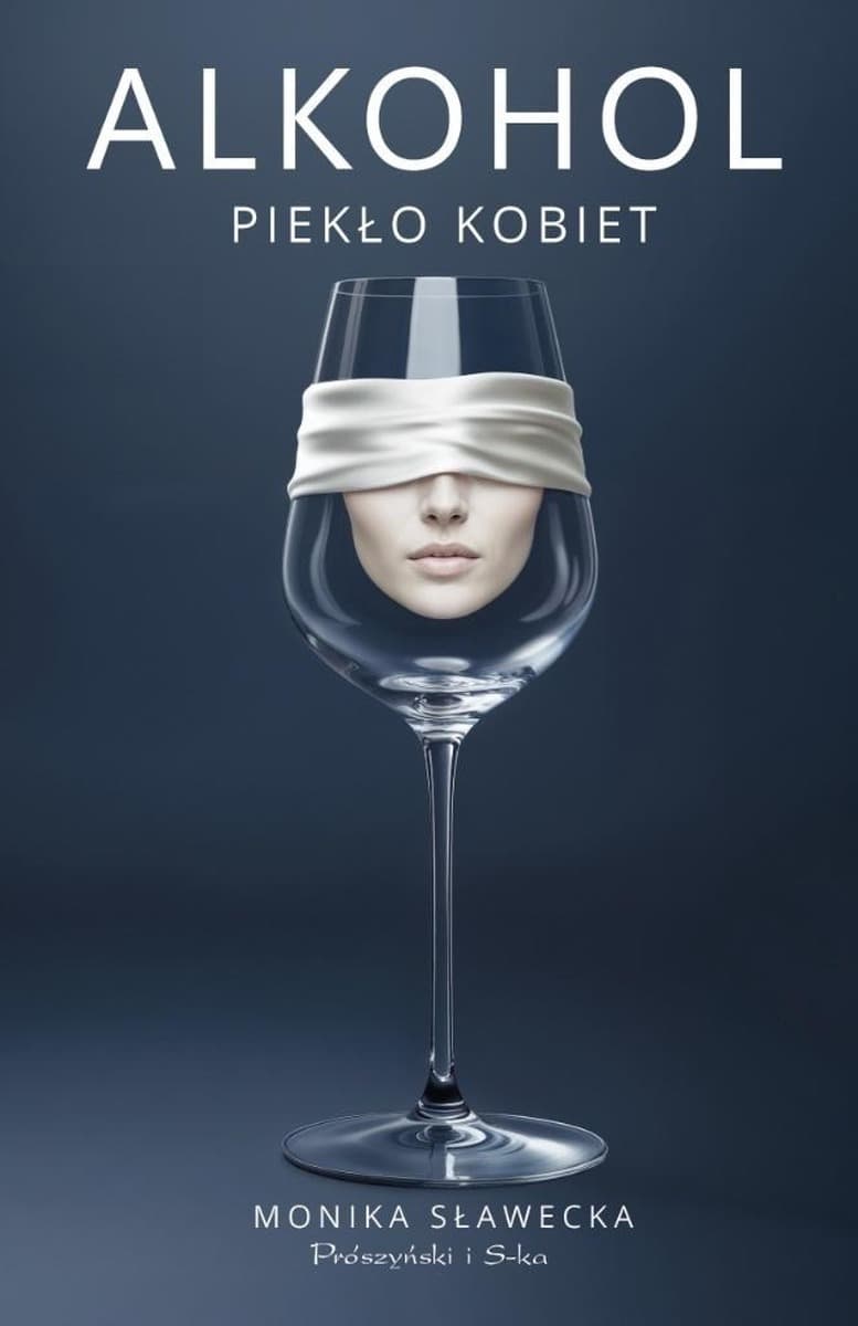 Alkohol. Piekło kobiet - książka o uzależnieniach