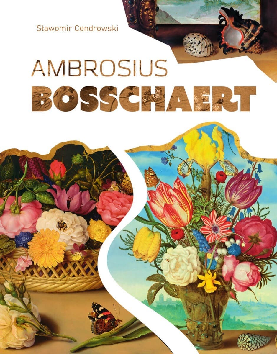 Ambrosius Bosschaert. Album o życiu i twórczości