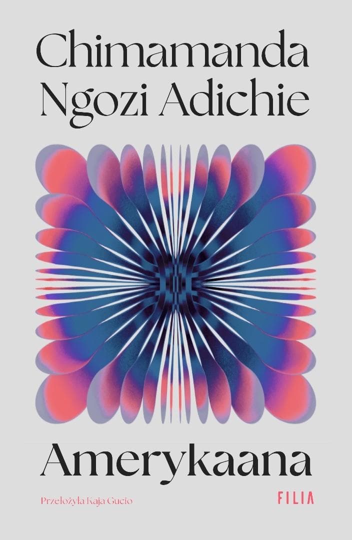 Amerykanka - Chimamanda Ngozi-Adichie powieść laureatki nagród literackich