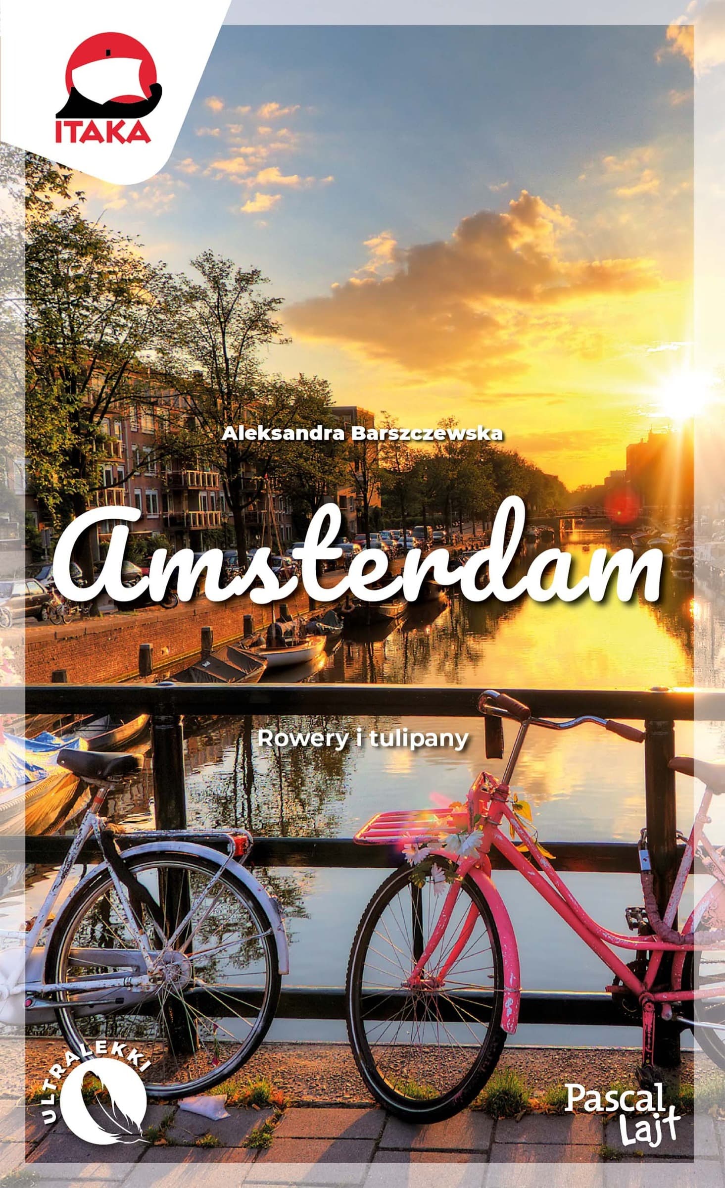 Amsterdam. Przewodnik turystyczny Pascal Lajt