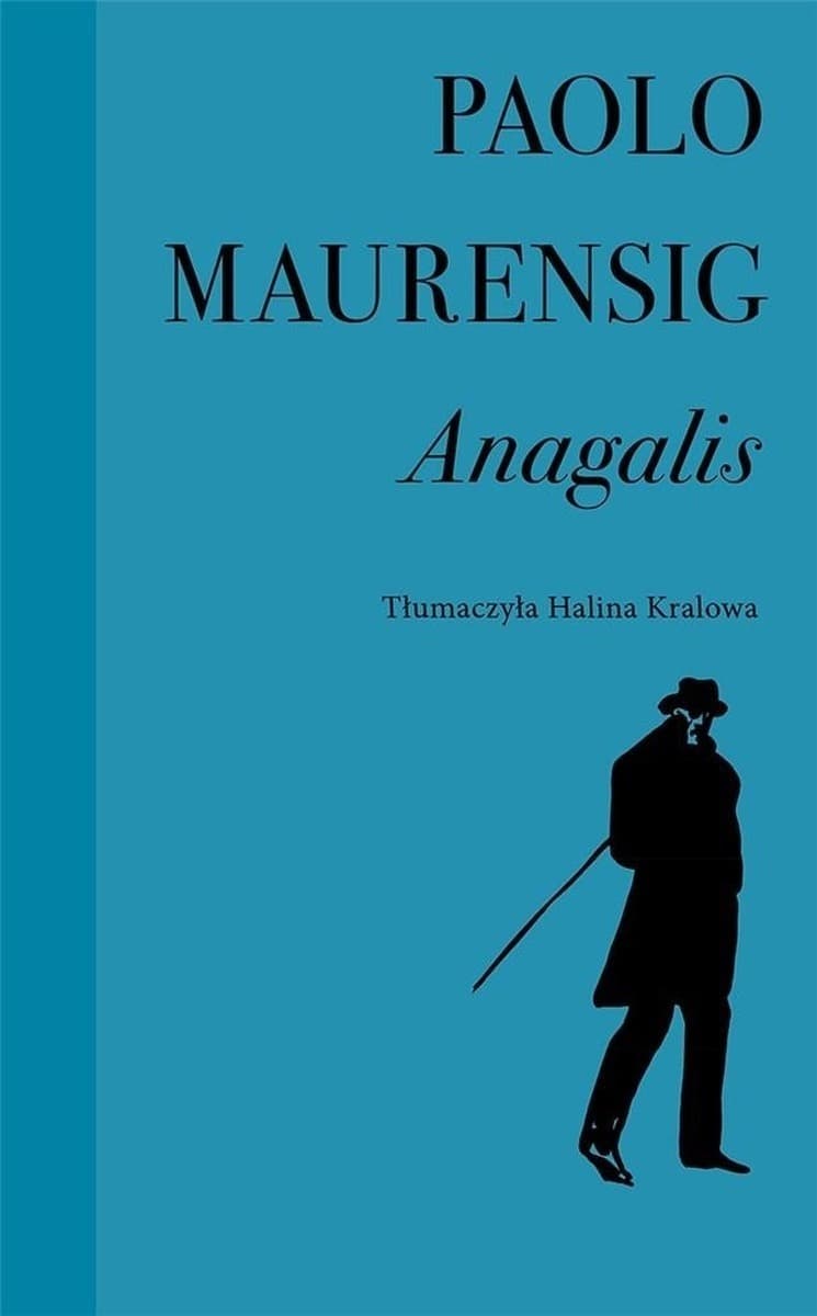 Anagalis. Historia miłosna - Paolo Maurensig, twarda oprawa, 176 stron