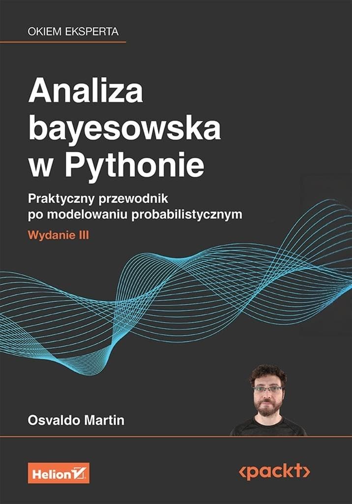 Analiza bayesowska w Pythonie - modelowanie probabilistyczne wydanie III