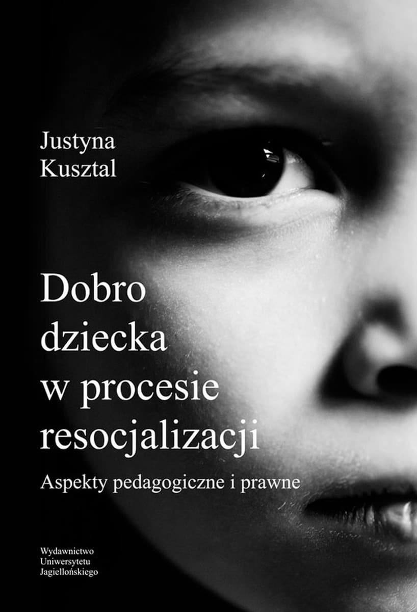 Analiza dobra dziecka w pedagogice resocjalizacyjnej