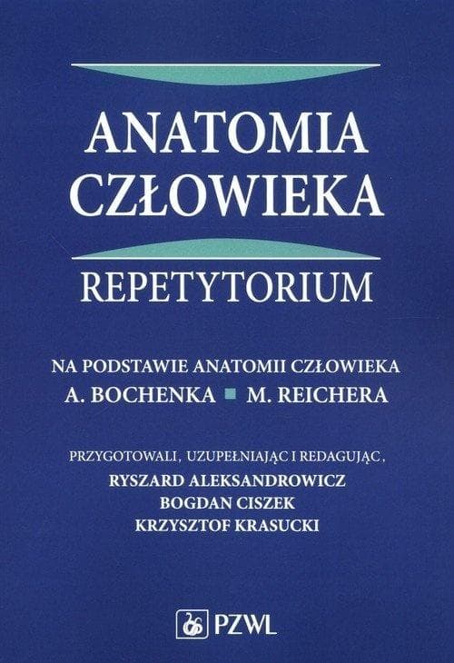 Anatomia człowieka Repetytorium - praca zbiorowa