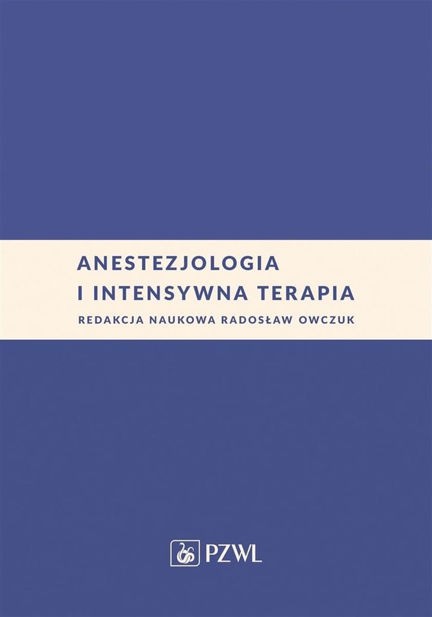 Anestezjologia i intensywna terapia - podręcznik akademicki