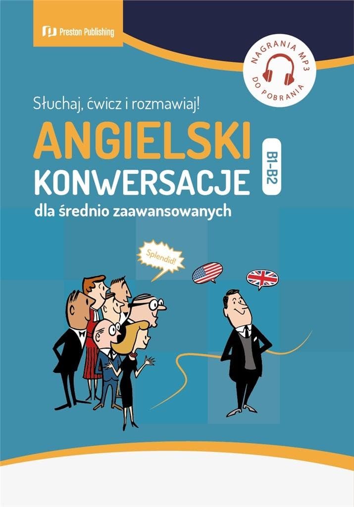 Preston Publishing: Angielski konwersacje B1-B2 - 120 scenek i 4h audio