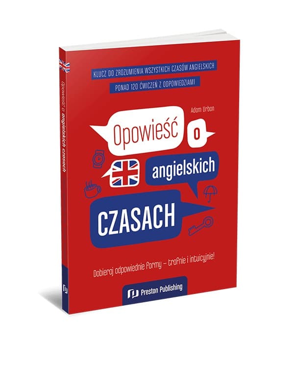 Angielski Preston Publishing Opowieść o angielskich czasach wyd. 4