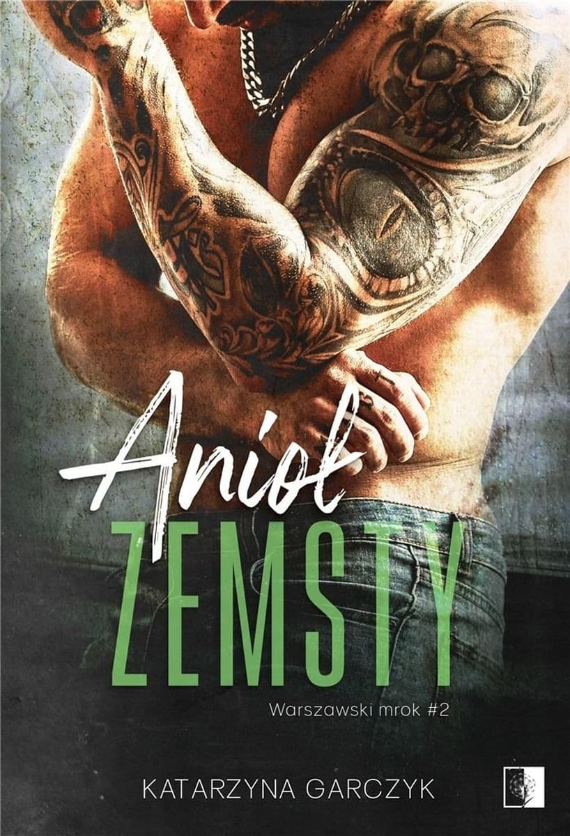 Anioł zemsty. Warszawski mrok. Tom 2 - kontynuacja losów bohaterów