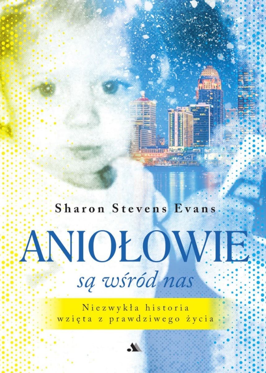 Aniołowie są wśród nas
