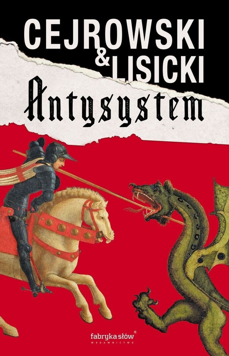 Antysystem - Wojciech Cejrowski, Paweł Lisicki - Publicystyka społeczno-polityczna 384 strony 2026