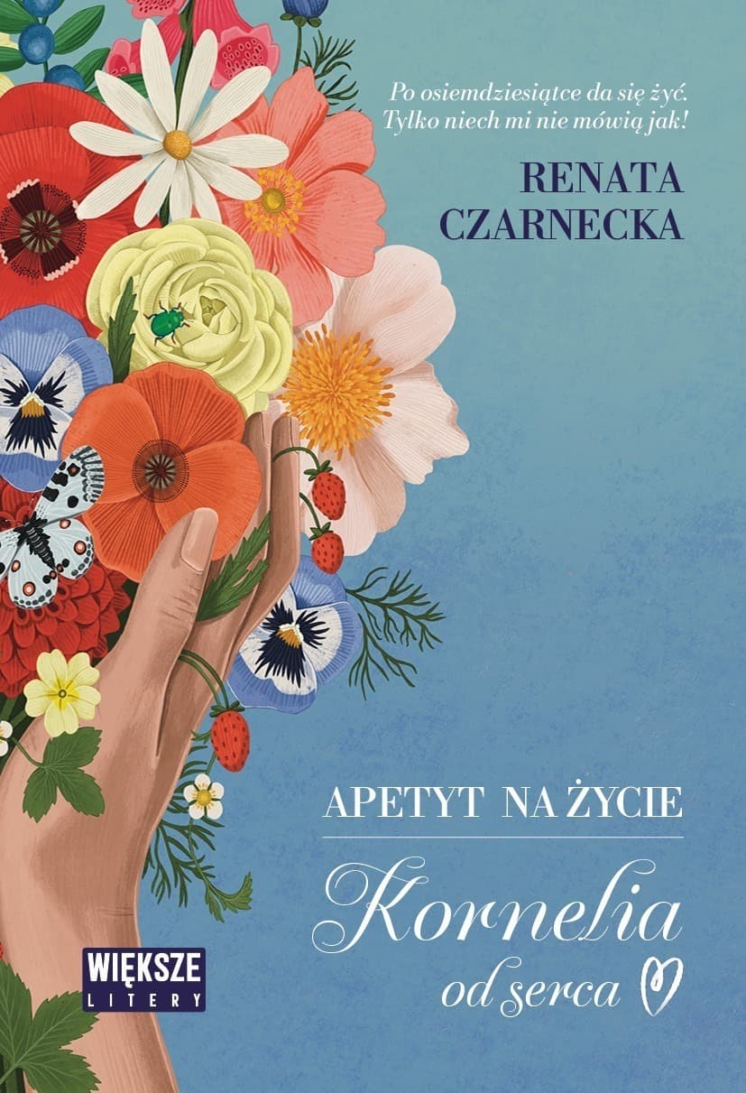 Apetyt na życie. Kornelia od serca. Duże Litery