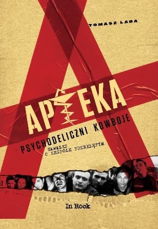 Apteka Psychodeliczni kowboje Kawałki o zespole przeklętym