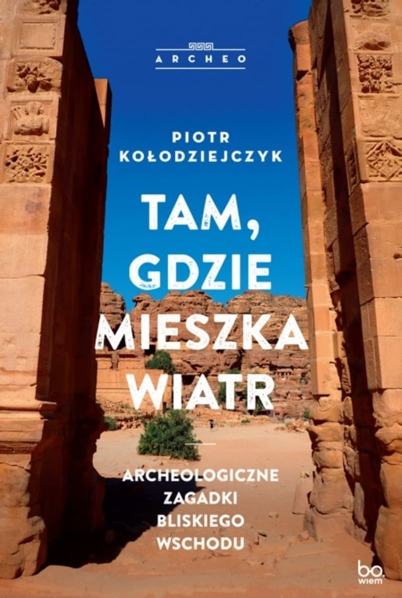 Archeologiczne zagadki Bliskiego Wschodu