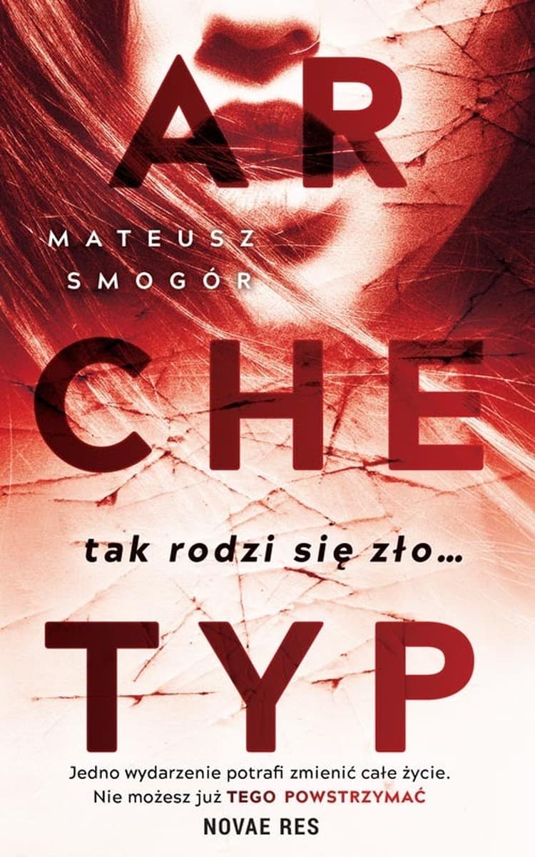 Archetyp - Mroczna powieść kryminalna Mateusza Smogóra