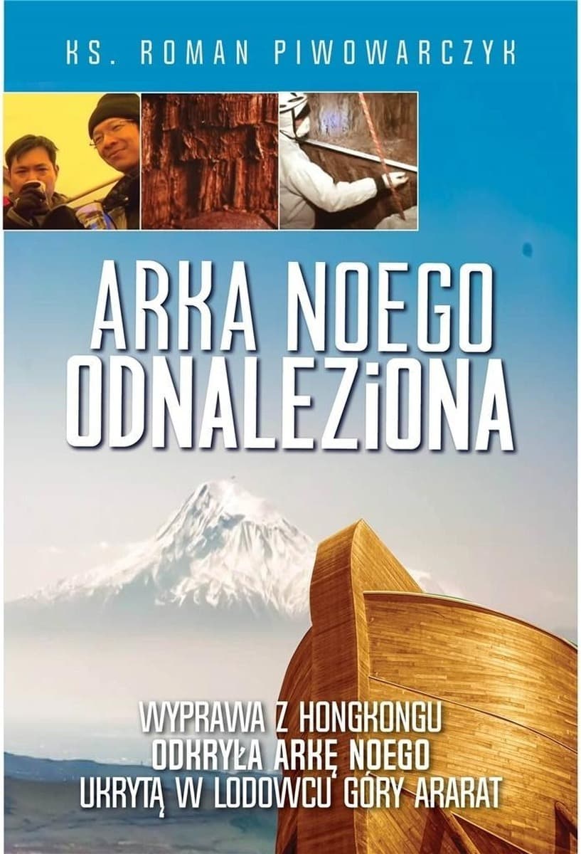 Arka Noego - odkrycie gigantycznej konstrukcji na górze Ararat