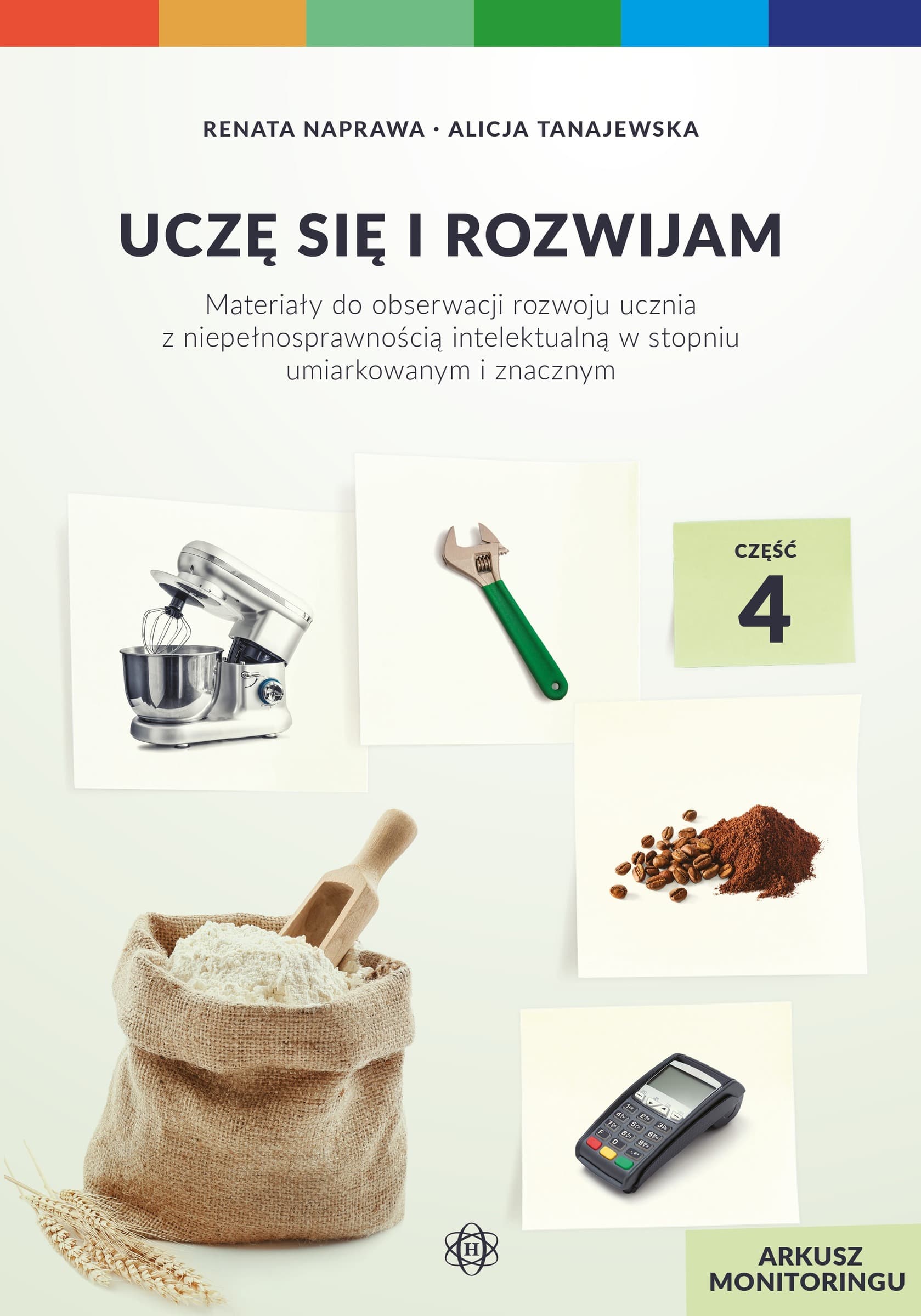 Arkusze monitoringu Rozwój ucznia z niepełnosprawnością intelektualną Cz. 4