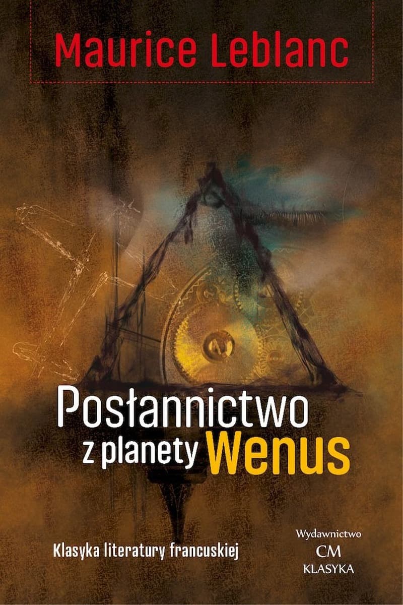 Arsene Lupin: Posłannictwo z planety Wenus - Maurice Leblanc