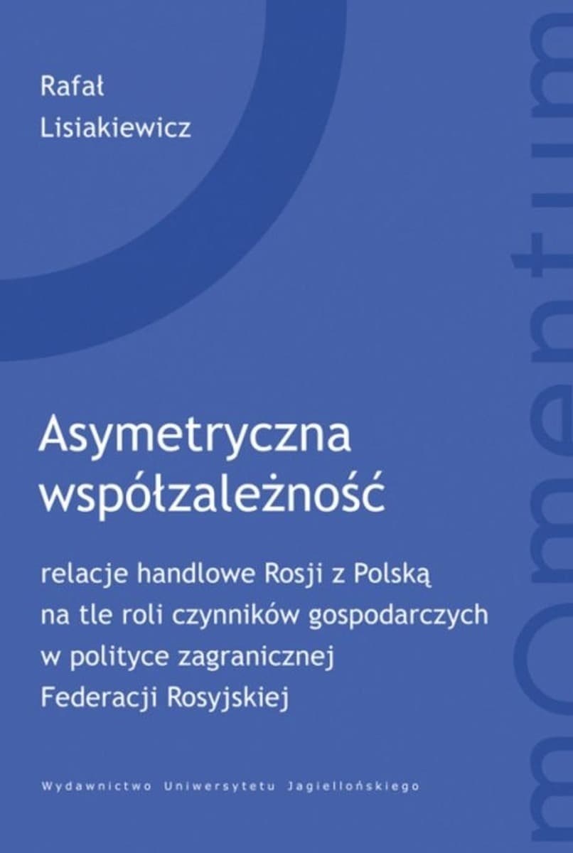 Asymetryczna współzależność - Handel w polityce zagranicznej Rosji