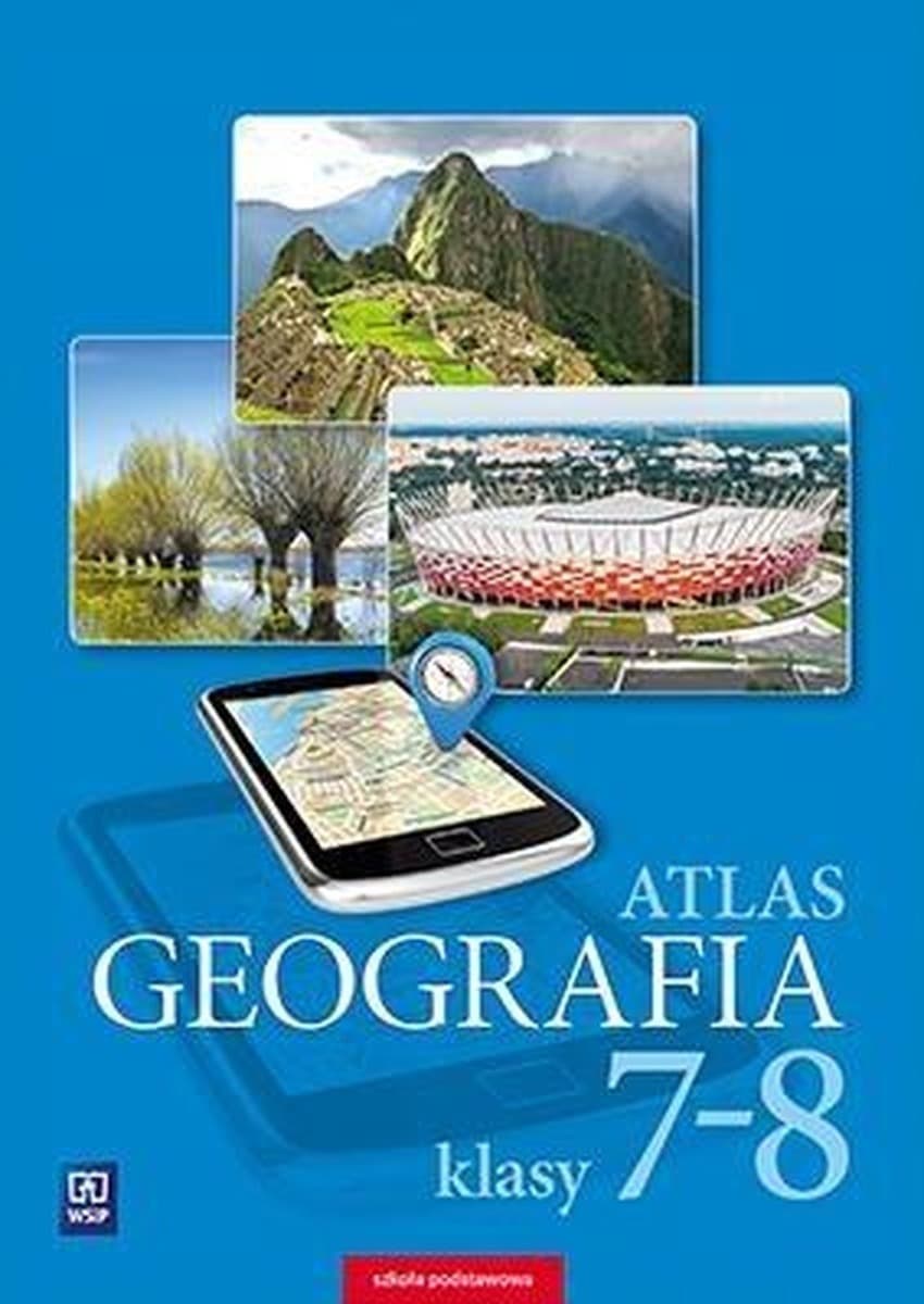 Atlas geograficzny dla klas 7-8 szkoły podstawowej WSiP