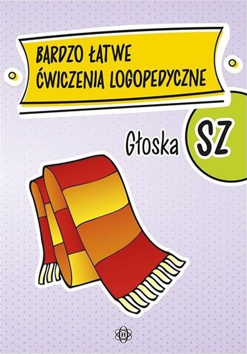 Łatwe Ćwiczenia Logopedyczne - Materiały Edukacyjne Głoska Sz