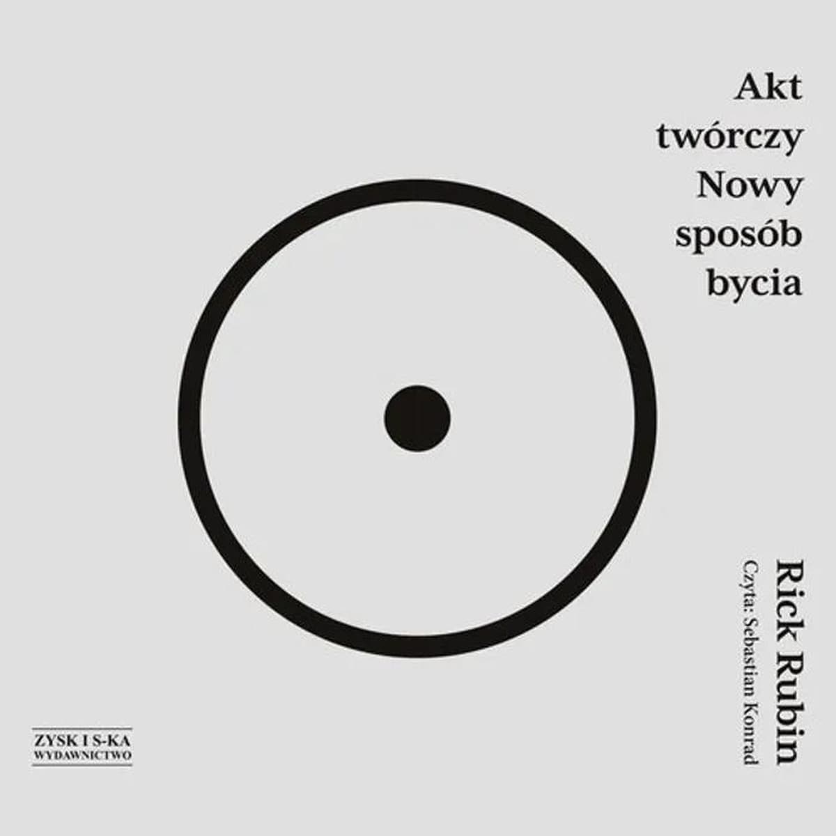 Audiobook Akt twórczy Nowy sposób bycia - Rick Rubin