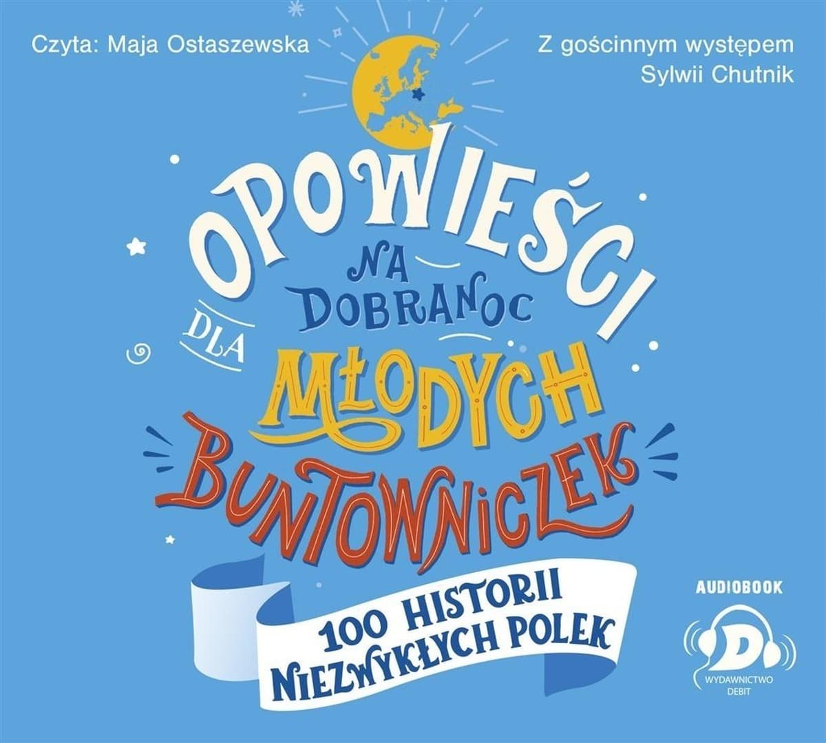 Audiobook Opowieści na dobranoc dla młodych buntowniczek Sylwii Chutnik