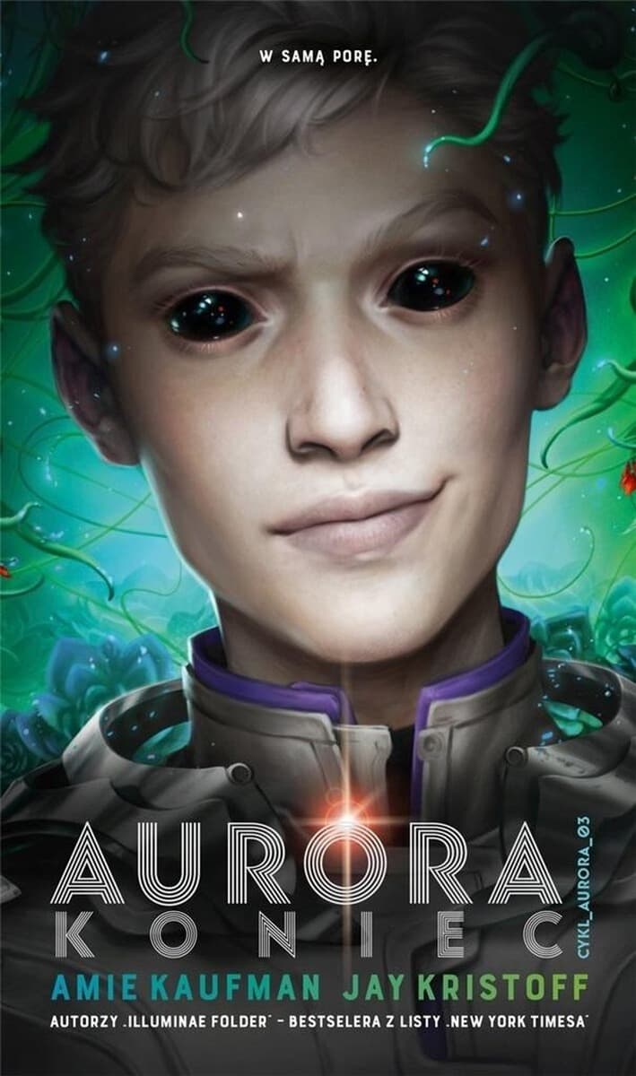 Aurora T.3 Koniec - Jay Kristoff, Amie Kaufman, wydanie Mag, 448 stron