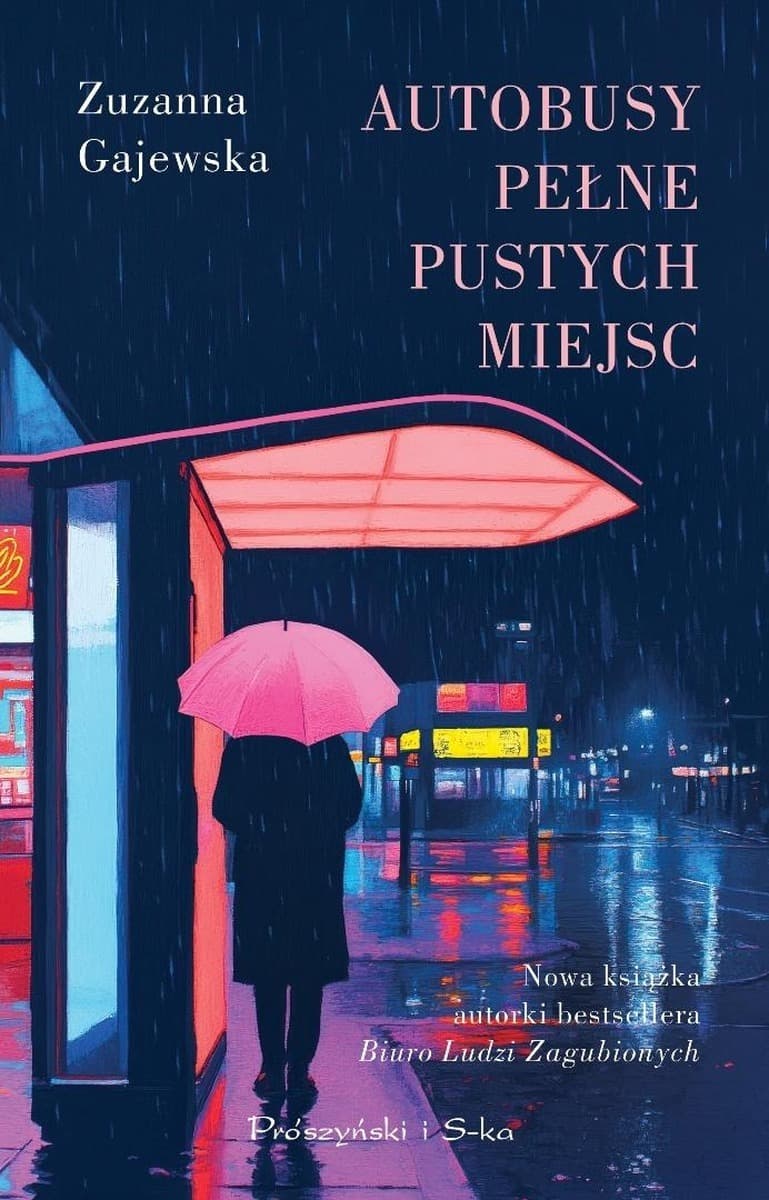 Autobusy pełne pustych miejsc - powieść Zuzanny Gajewskiej