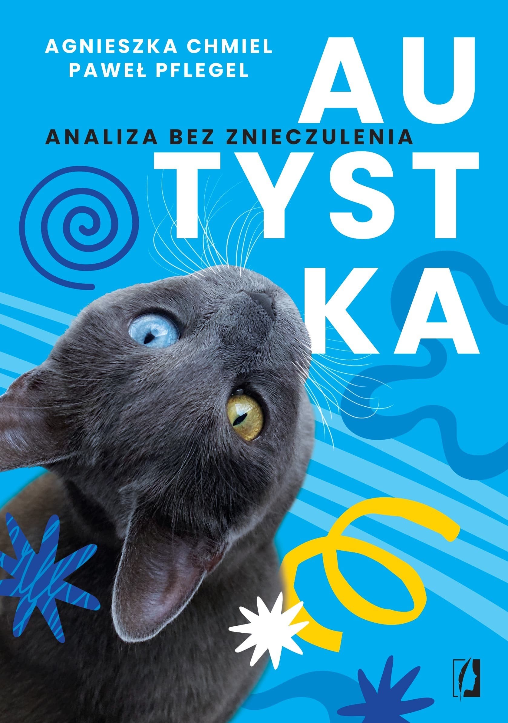 Autystka. Analiza bez znieczulenia