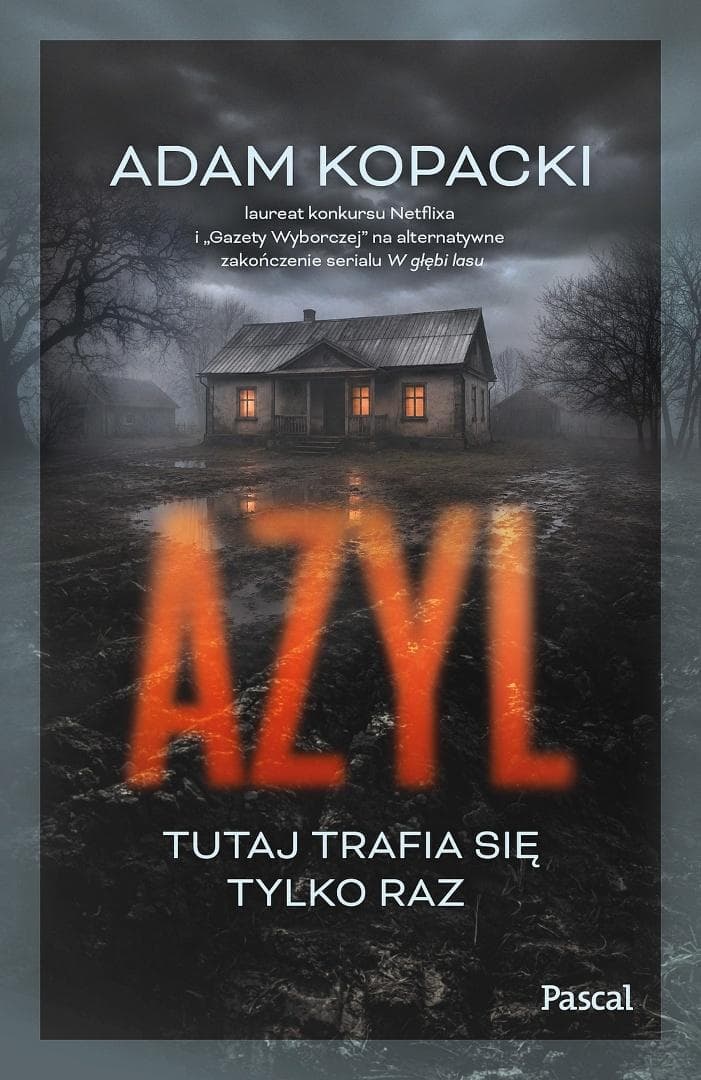 Azyl - Adam Kopacki (Kryminał, 336 stron, wydawnictwo Pascal 2026)