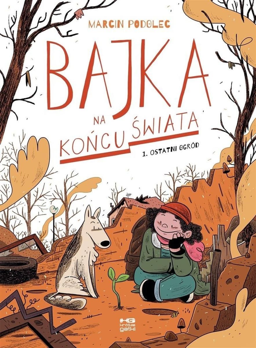 Bajka na końcu świata Ostatni ogród Tom 1