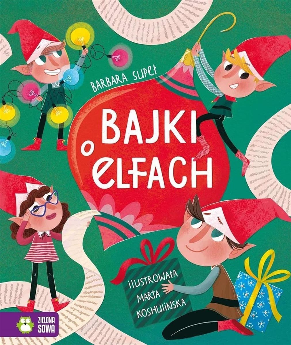 Bajki dla dzieci o elfach Barbara Supeł, Marta Koshulinska