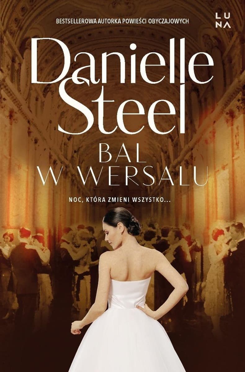 Bal w Wersalu Danielle Steel powieść obyczajowa 384 strony Luna 2026